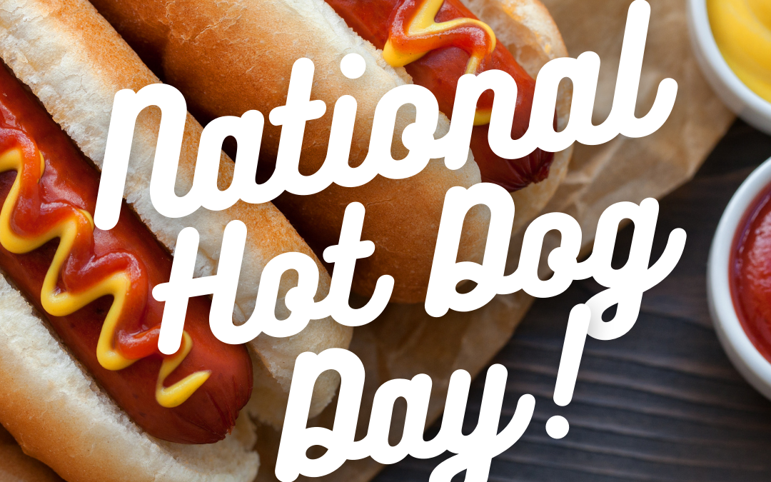 National Hot Dog Day